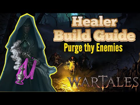 Wartales Thaumaturge Healer Build Guide - Purge thy Enemies!
