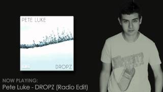 Pete Luke - DROPZ (Official Audio)