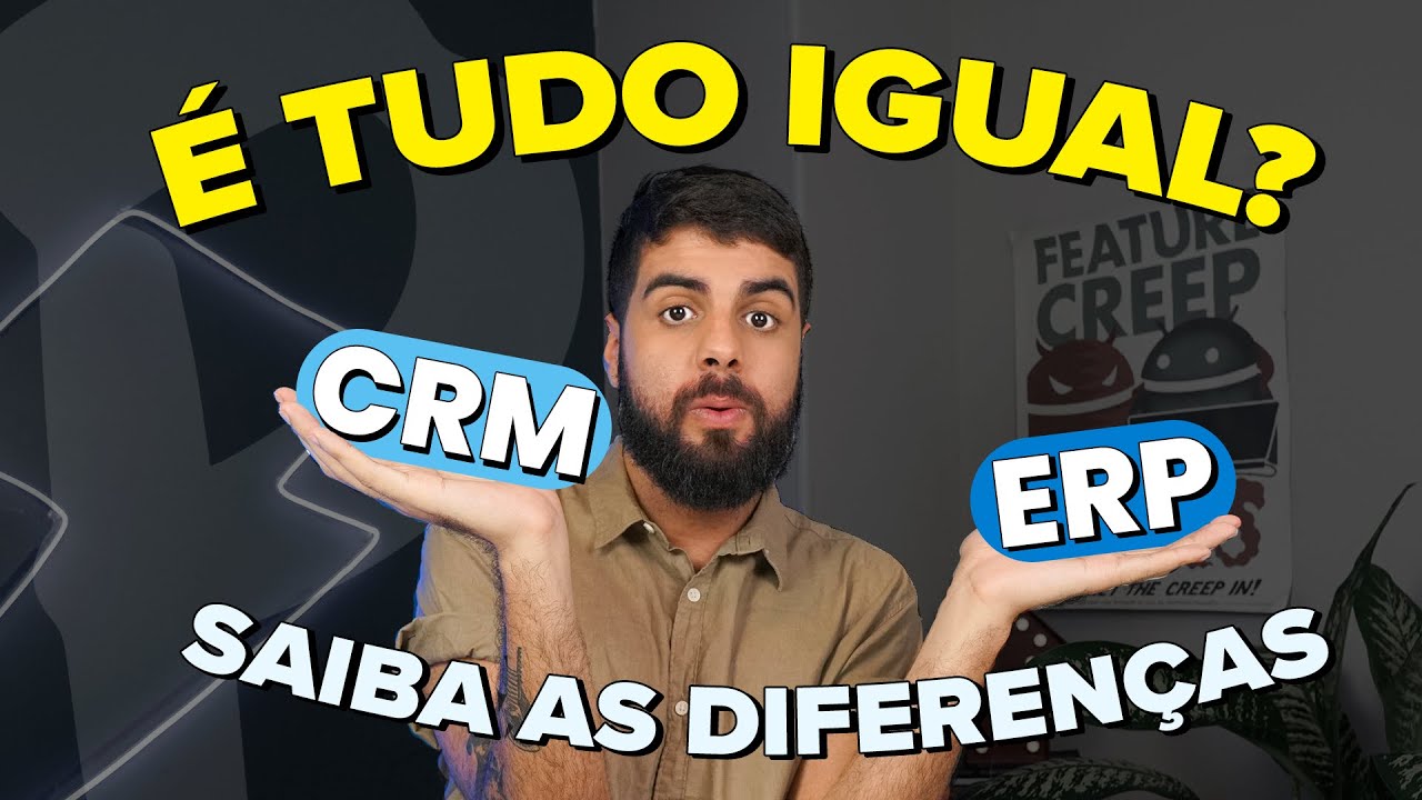 ERP e CRM: é tudo igual? Qual é a DIFERENÇA entre essas PODEROSAS ferramentas de gestão