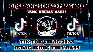 Download lagu DJ SAYANG SEKALI PANGANA TIK TOK VIRAL 2022 JEDAG JEDUG FULL BASS YANG KALIAN CARI mp3