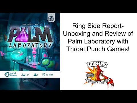 Ring Side Report-Board Game Unboxing and Review of Palm Laboratory