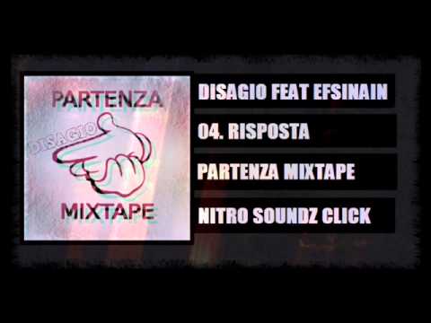 Disagio - Risposta (Feat Efsinain) -partenzamixtape-