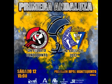 C.D. CONDEQUINTO vs C.D. CÁDIZ C.F. 2012  [1ª Andaluza Masculina]