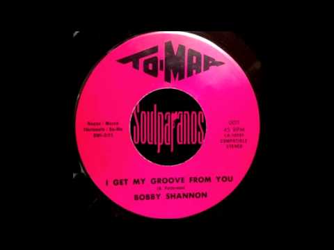 RARE SOUL 45t - BOBBY SHANNON - I Get My Groove from You - To-Mar