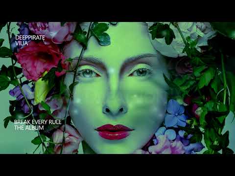 Deeppirate & Vilia - Break Every Rule (Full Album) - Deep House & Russian House