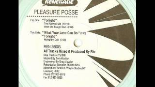Pleasure Posse - Tonight (Hologram Dub)