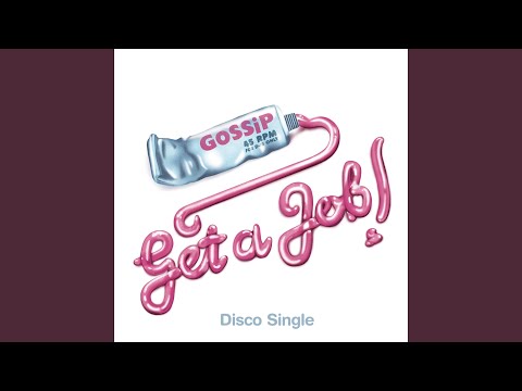 Videoclip de Get a Job (Radio Edit) — Gossip