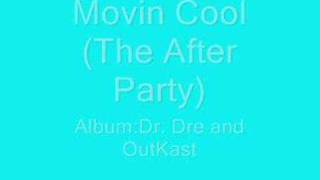 Dr.Dre and Outkast: Movin Cool