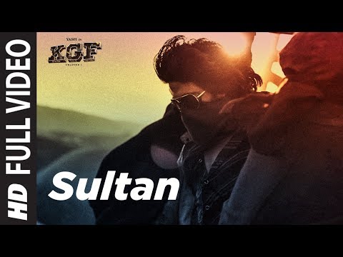 Full Video Song: Sultan | KGF | Yash | Srinidhi Shetty | Ravi Basrur | T-Series