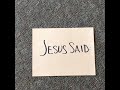 Jesus Said (Burma Shave)
