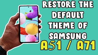 How To Restore The Default Theme of Samsung Galaxy A51 | A71 | S20 | One UI