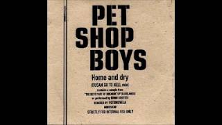 Pet Shop Boys - Home And Dry (Ambient Mix)