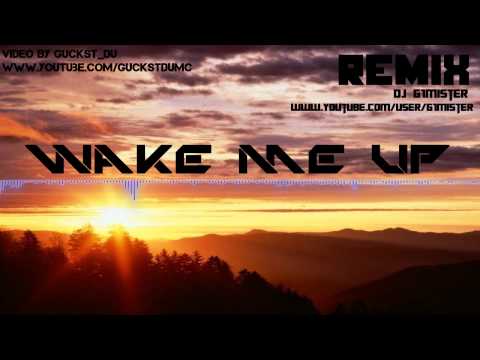 Wake Me Up - Avicii vs. DJ G1Mister