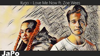 〖和訳・日本語〗Kygo - Love Me Now ft. Zoe Wees (Lyrics)