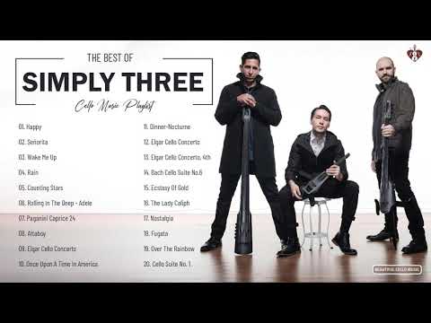 Simply Three Greatest Hits - The Best Of Simply Three - Best Cello Music
