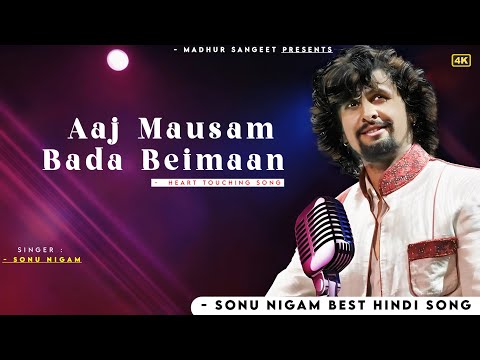 Aaj Mausam Bada Beimaan Hai Sonu Nigam | Laxmikant Pyarelal | Anand Bakshi | Mohammad Rafi | Loafer