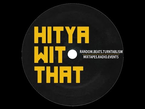 HitYaWitThat Scratch Session - Feb. 2015 Review