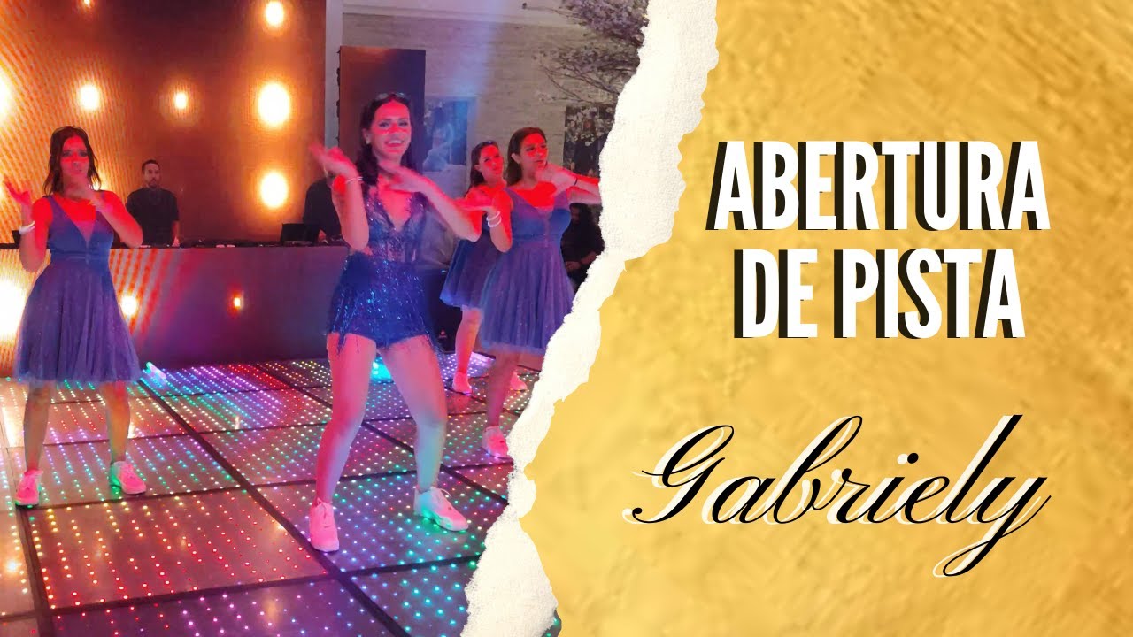 Abertura de pista - Debutante Gabriely e suas Amigas
