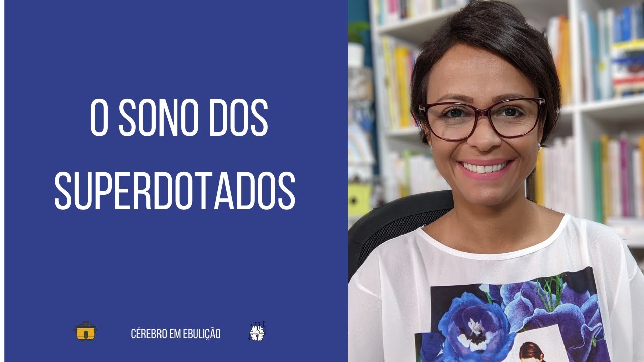 O sono dos superdotados