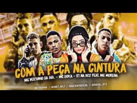 🔵 Mc Vertinho Da Sul - RT Na Voz - Mc Doka - .Feat. - Mc Morena