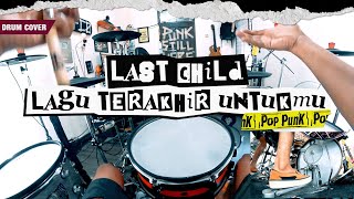 Download lagu Last Child - Last Song for You (POV Drum Cover) By Eve Shena mp3