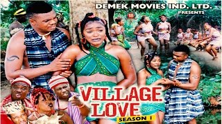 Village Love Season 1 - 2015 Latest Nigerian Nolly