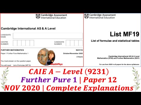 FURTHER MATHEMATICS FURTHER PURE 12 NOVEMBER 2020 PAPER 12 | STEP-BY-STEP EXPLAINED