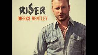 Dierks Bentley -  I Hold On