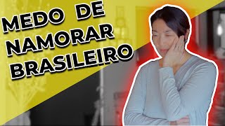 Medo que as japonesas tem em namorar brasileiros