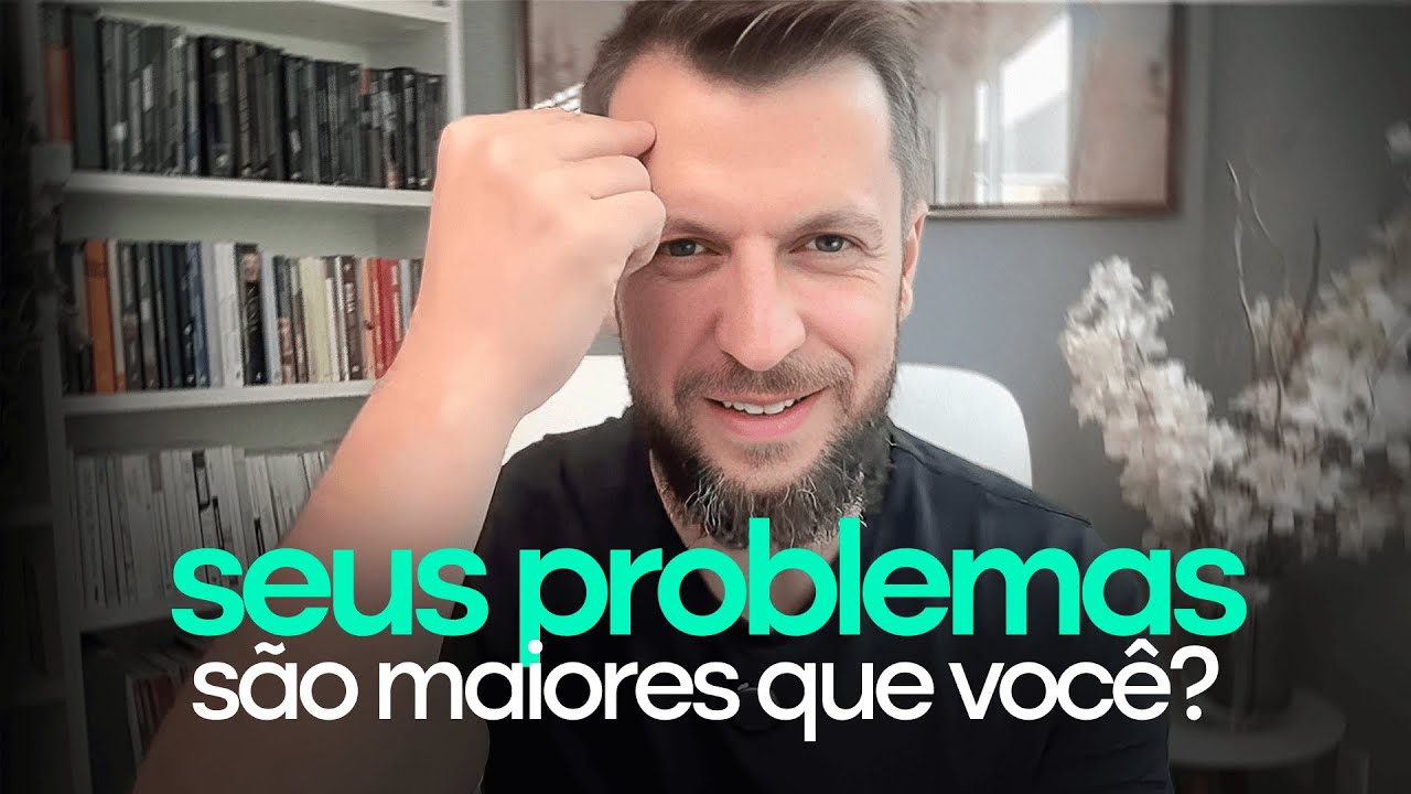 O QUE FAZER QUANDO MEUS PROBLEMAS SÃO MAIORES DO QUE EU -  Dr. Jonatas Leonio