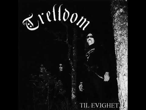 Trelldom _ ‎Til Evighet... (Full Album)