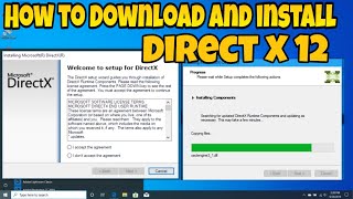 How to download and install Direct X 12 For all windows