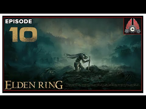 CohhCarnage Plays Elden Ring (Key Provided By Bandai Namco) - Episode 10