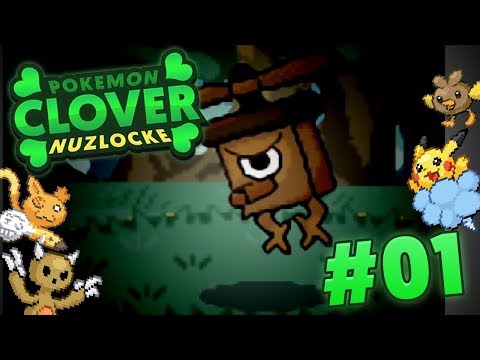 Pokemon Clover Nuzlocke w/ DrunkenInfernape Part 01 - BIRDHOUSE?!