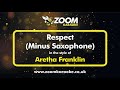 No Sax Please! Aretha Respect - Respect - Backing Track Minus Saxophone - With Lyrics