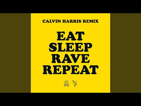 Eat Sleep Rave Repeat (feat. Beardyman) (Calvin Harris Re...