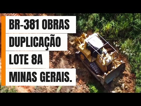 BR - 381 OBRAS DUPLICAÇÃO LOTE 8A TREVO CIDADE CAETÉ ATE BOM DESTINO SANTA LUZIA MINAS GERAIS.