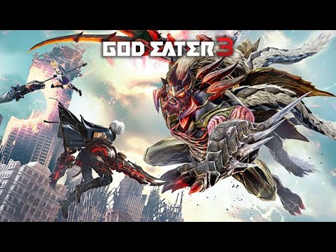 GOD EATER 3 Gameplay - First Look (4K)