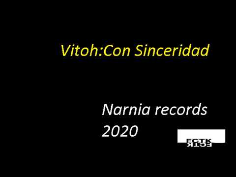 Vitoh:Con Sinceridad Prod:Narnia records 2020
