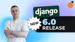 Django 6 Released! Tasks, Content Security Policy (CSP) support and more!
