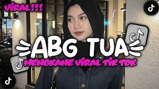 Download lagu DJ ABG TUA TINGKAHMU SEMAKIN GILA STYLE KONDANG CANDU MENGKANE VIRAL TIK TOK mp3