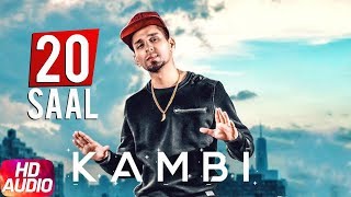 20 Saal (Full Audio) | Kambi | Sukh - E (Muzical Doctorz) | Latest Punjabi Song 2018 | Speed Records