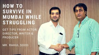 How to Survive in Mumbai | Struggling Actors in Mumbai | Tips on Bollywood | Rahul Sood with Hamid video