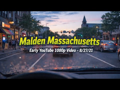 🚖 Malden Massachusetts  | Early YouTube 1080p Video - 8/27/21