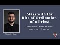 June 1, 2024 - Mass with the Rite of Ordination of a Priest