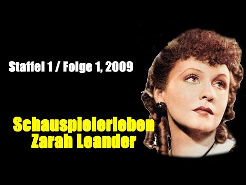 Schauspielerleben:  Zarah Leander (Staffel 1 / Folge 1, 2009)