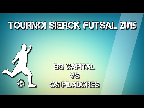 Futsal : BO Capital - OS Piladores Tournoi sierck les bains 2015