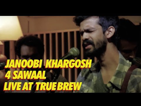 Live at True Brew // 5 // Janoobi Khargosh - 4 Sawaal