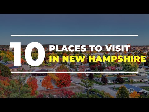 Top 10 Tourists Places to Visit in New Hampshire - New Hampshire Travel Guide