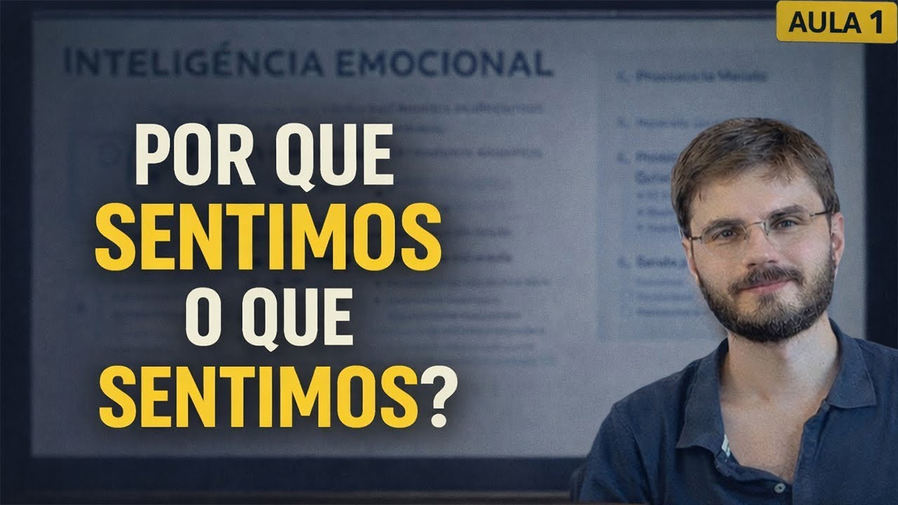 Emoções e Comportamento Humano | Inteligência Emocional (Aula 1 de 2)